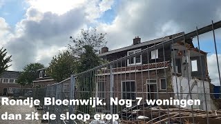 Rondje Bloemwijk Nog 7 woningen dan zit de sloop erop [upl. by Eetnahc612]