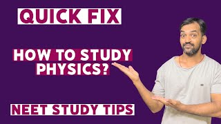 How to study Physics  NEET Quick Fix  NEET Study Tips [upl. by Agnot145]