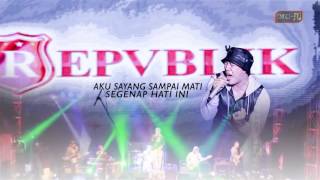 Repvblik  Sayang Sampai Mati Official Lyric Video [upl. by Gwendolen]