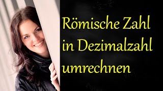 Römische Zahl in Dezimalzahl umrechnen [upl. by Aliab]