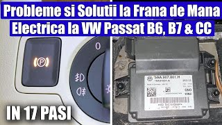 Locatie amp Demontare Calculator Frana de Mana Parcare Electrica VW Passat B6 3C B7 CC 20062016 [upl. by Leahcimnaj466]