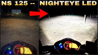 Pulsar NS 125 bs6 NIGHTEYE LED Light Installation  Original Nighteye  Bike Headlight Modification [upl. by Ahsier]