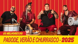 As Melhores do Pagode Verão e Churrasco  2025 [upl. by Dawson97]