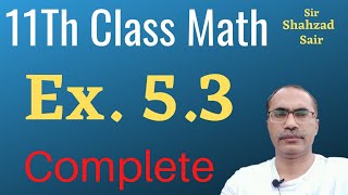 Exercise 53 Complete  11Th Class Math Chapter 5 [upl. by Bennion]