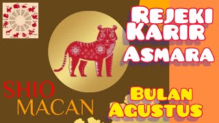 Shio MACAN  Ramalan Shio MACAN di bulan Agustus [upl. by Asreht]