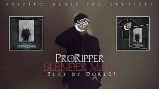 ProRipper  Slender Man Beat by DoktR official Video Vernissage [upl. by Egedan]