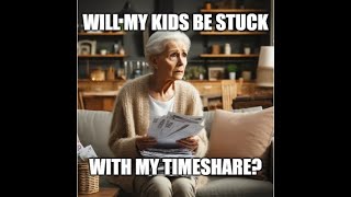 Will my kids inherit my timeshare when I die TUG shines a light on this extremely common myth [upl. by Norwood]