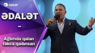 Ədalət Şükürov  Ağlımda Qalan Təkcə Qadınsan [upl. by Dannye]