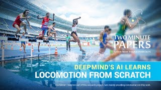 DeepMinds AI Learns Locomotion From Scratch  Two Minute Papers 190 [upl. by Colly]