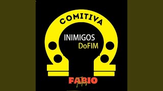 Comitiva Inimigos do Fim [upl. by Timms]