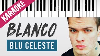 BLANCO  Blu Celeste  Piano Karaoke con Testo [upl. by Lakin]