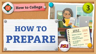 How to Prepare for College  How to College  Crash Course [upl. by Llorrac255]