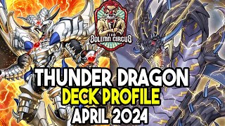 YuGiOh Thunder Dragon Runick Deck Profile April 2024 [upl. by Ojimmas]