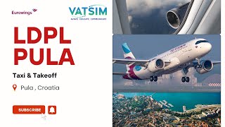 MSFS ULTRA SETTINGS  Fenix A320 LDPL Pula Taxi amp Takeoff VATSIM [upl. by Cadmann]