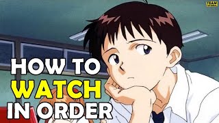 How To Watch Neon Genesis Evangelion in Order [upl. by Adnoryt]