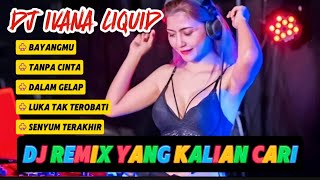 DJ IVANA LIQUID  DJ VIRAL  LAGU VIRAL  MUSIC VIRAL [upl. by Bury]