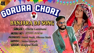 Gorura Chori  Banjara Dj Songs  Chetu Lambani Dj Songs  Banjara New DJ Song [upl. by Lilac452]