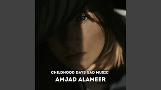 Childhood days sad music [upl. by Yevol]