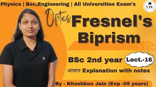 Fresnels Biprism  lect16  optics bsc engineering physics [upl. by Linzer]