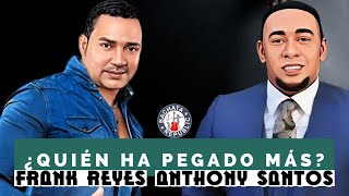 ¿QUIEN PEGÓ MÁS Frank Reyes o Anthony Santos [upl. by Nowujalo]