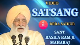 SANT RASILA RAM JI MAHARAJ  DERA SAIDUR SATSANG [upl. by Nemzzaj334]