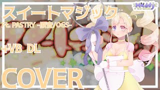 VB DL〖PASTRY 原音OGS〗スイートマジック〖UTAUカバー  UTAU RELEASE〗 [upl. by Fennelly]