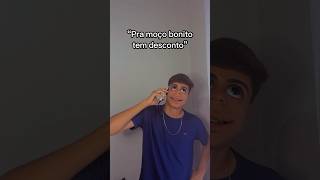 Pra moço bonito tem desconto humor funny shorts [upl. by Audy]