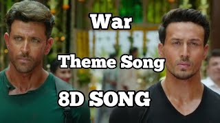 War Theme Song 8D AUDIO Hrithik Roshan Tiger Shroff Vishal Shekhar [upl. by Bamberger]