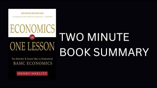 Economics in One Lesson by Henry Hazlitt 2Minute Book Summary [upl. by Tade]