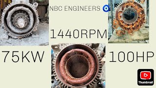 75KW 100HP 1440 RPM MOTOR REWIND NBCENGINERRSwinding bigmotor trendingvideo motarwinding skf [upl. by Palestine]