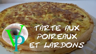 Tarte aux poireaux et lardons [upl. by Levitus]