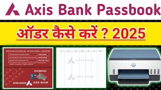 Axis Bank Passbook Oder Kaise kare 2025  Axis Bank Passbook  How to order Axis Bank Passbook [upl. by Vasiliki]