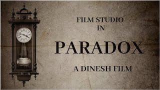 PARADOX  My Self Film  Tamil Short Film  Sci Fi Thriller Film Studio 2024 [upl. by Getter]