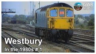 Trains at Westbury in the 1980s Part 1 [upl. by Zorah173]