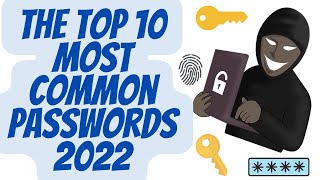 The top 10 most common passwords 2022 [upl. by Shawna293]