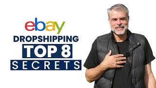 eBay Dropshipping  Top 8 Secrets  23 Years Selling On eBay [upl. by Crispa502]