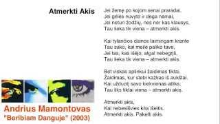 Andrius Mamontovas  Atmerkti Akis [upl. by Latrell]