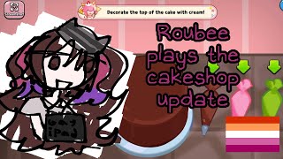 Roubee Plays The Cake Shop Update [upl. by Aicenaj]