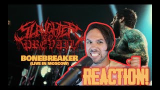 MUSICIAN REACTS  SLAUGHTER TO PREVAIL quotBONEBREAKERquot LIVE IN MOSCOW [upl. by Ardnoek]