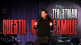 Teo Stoian  CHESTIIN FAMILIE  Standup Comedy [upl. by Yecnahc]