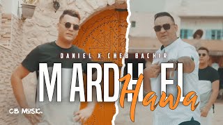 Daniel ft Cheb Bachir  Mardh el Hawa  مرض الهوى Clip Officiel [upl. by Onurb]