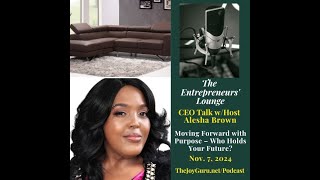 CEO Talk Moving Forward with Purpose – Who Holds Your Future [upl. by Vladamir]