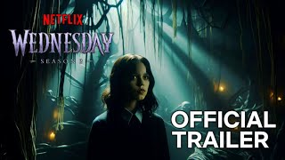 Wednesday Addams Season 2 2025 Official Trailer  Netflix [upl. by Enilrem]