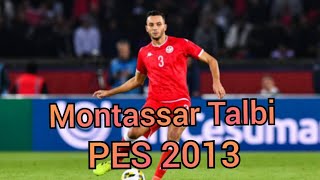 Face Montassar Talbi LorientTunísia PES 2013 [upl. by Storer]