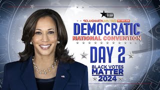 Democratic National Convention Day 2  RolandMartinUnfiltered BlackStarNetwork [upl. by Opportina]