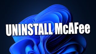 How to Remove or Uninstall McAfee Software from a Windows 11 [upl. by Niuqaoj]