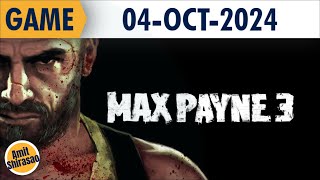 GAMEPLAY  MAX PAYNE 3  04OCT2024 1 AM IST [upl. by Kado]