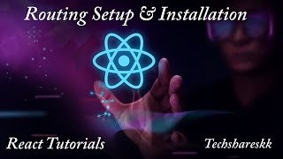 React Routers Setup and Installation  Mastering React Routers  React Routers Tutorials [upl. by Hebert]