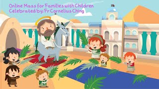 Catholic Sunday Mass Online with Children  Sunday Palm Sunday of the Passion of the Lord 2022 [upl. by Amadus]