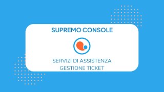 Servizi di Assistenza  Gestione Ticket [upl. by Geiss]